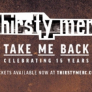 THIRSTY MERC Announce Final Shows of their TAKE ME BACK Anniversary tour Video