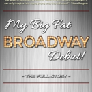 HAIRSPRAY Actor Releases MY BIG FAT BROADWAY DEBUT! - The Full Story Video