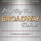 HAIRSPRAY Actor Releases MY BIG FAT BROADWAY DEBUT! - The Full Story