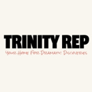Trinity Rep Calls for Nominations for Pell Awards