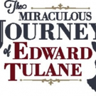 DM Playhouse Presents THE MIRACULOUS JOURNEY OF EDWARD TULANE Photo
