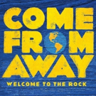COME FROM AWAY: WELCOME TO THE ROCK Companion Book Out This August; Includes Foreword Interview