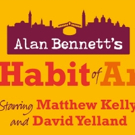 Matthew Kelly and David Yelland To Star In First Revival Of Alan Bennett's THE HABIT…