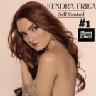 Kendra Erika Lands Her First #1 on Billboard Dance with Single, 'Self Control' Photo