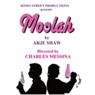 Jones Street Productions Presents MOOLAH Photo