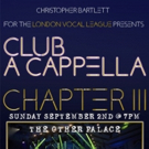 Club A Cappella Transfers to the West End Video