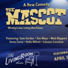 THE MASCOT Set for World Premiere at Living Room Theatre