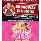 MEAN GIRLS Come to Broadway Sessions Next Thursday Night Photo
