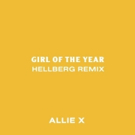 ALLIE X's 'Girl Of The Year' Hellberg Remix is Out Now Photo