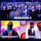 Maroon 5, Travis Scott, Big Boi to Perform at the SUPER BOWL HALFTIME SHOW