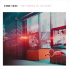 Alt Pop Band Exnations Glow On Debut Ep 'Tiny Sound In The Dark' Video