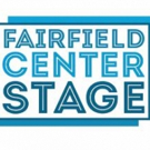 Fairfield Center Stage Presents a Daring New Concept for Connecticut Audiences Interview