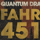 Quantum Dragon Theatre Presents FAHRENHEIT 451 Photo