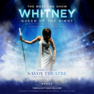 WHITNEY - QUEEN OF THE NIGHT Will Make West End Premiere Photo