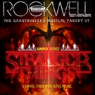 Rockwell Table & Stage Presents THE UNAUTHORIZED MUSICAL PARODY OF...STRANGER THINGS Photo