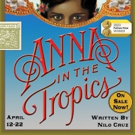 Metropolitan Ensemble Theatre Presents ANNA IN THE TROPICS Video