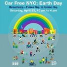 Broadway Will Go Car-Free For Earth Day Photo