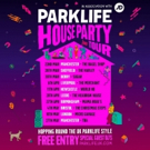 Parklife Festival Reveals Brand New House Party Tour