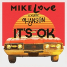 The Beach Boys' Mike Love Releases 'It's OK' Featuring Hanson Photo