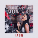 La Que Releases First Ever Album, "A Classic Christmas: Joy"