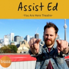 You Are Here Theatre Presents ASSIST ED Photo