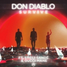 Don Diablo Joins Forces With Emeli Sandé and Gucci Mane on SURVIVE