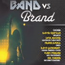BAND VS BRAND Coming To DVD and Digital Formats On Today Video