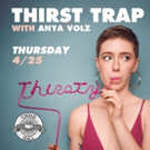 Anya Volz and Union Hall Set THIRST TRAP For April 25th Photo