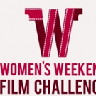Over 200 Women to Participate in the Women's Weekend Film Challenge