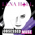 Lena Hall's New EP OBSESSED: MUSE Now Available For Pre-Order Photo