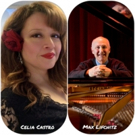 Celia Castro and Max Lifchitz to Sing 'Divine Rose & More' Next Week