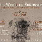 Rude Grooms Will Bring A Two-Night Halloween Production Of THE WITCH OF EDMONTON To…
