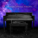 Hanson Announces Release Date for New Album, STRING THEORY Video