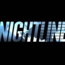 ABC News' NIGHTLINE Attracts Largest Overall Audience in 5 Weeks Photo
