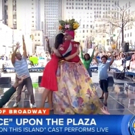 VIDEO: Watch Alex Newell, Hailey Kilgore, & the Cast of the Tony Nominated ONCE ON THIS ISLAND Revival on THE TODAY SHOW