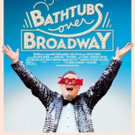 Documentary Highlighting Industrial Musicals, BATHTUBS OVER BROADWAY, To Start Stream Photo