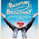 Documentary Highlighting Industrial Musicals, BATHTUBS OVER BROADWAY, To Start Streaming on Netflix May 9