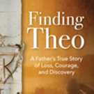 New Book 'FINDING THEO: A Father's True Story of Loss,... Video