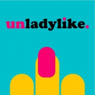 UNLADYLIKE Podcast Returns for Season Two Photo