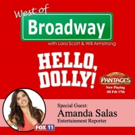 The 'West of Broadway' Podcast Chats with Entertainment Reporter Amanda Salas about…