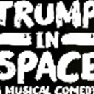 TRUMP IN SPACE Announces Final Extension