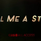 VIDEO: CBS All Access Releases the Trailer for TELL ME A STORY Video
