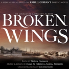 Major New Musical BROKEN WINGS Releases Concept Album; Watch a Music Video Featuring  Photo