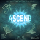 Hidden Realms Presents ASCEND At The Hollywood Fringe Festival