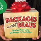 BWW Previews: PACKAGES WITH BEAUS - HEARTLAND MEN'S CHORUS at Folly Theatre