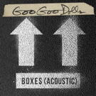 Goo Goo Dolls Release 'Boxes (Acoustic)' Today Photo