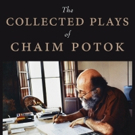 The Drama Book Shop Will Host Celebration of 'The Collected Plays of Chaim Potok' Video