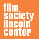 Film Society of Lincoln Center May Announcements and Updates