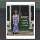 Glenn Koenig to Celebrate Release of First Book, A MAN WEARING A DRESS Video