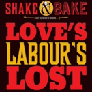 SHAKE AND BAKE: LOVE'S LABOUR'S LOST Concludes Limited Engagement January 6 Photo